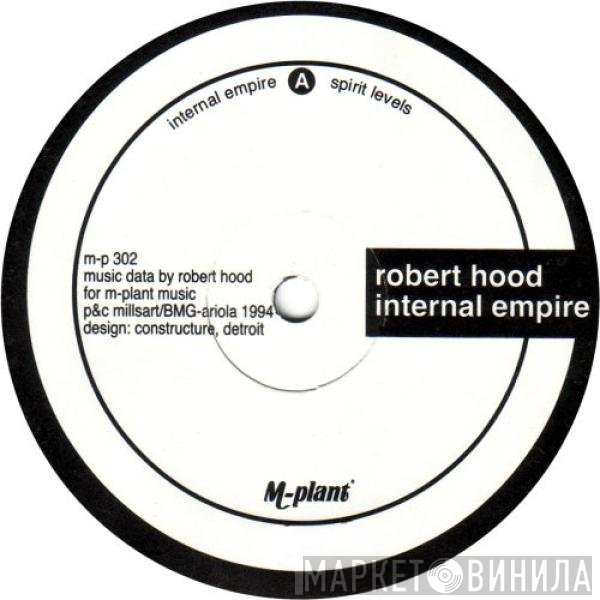 Robert Hood - Internal Empire