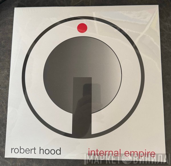 Robert Hood - Internal Empire