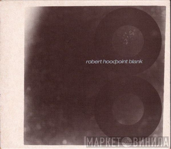 Robert Hood  - Point Blank