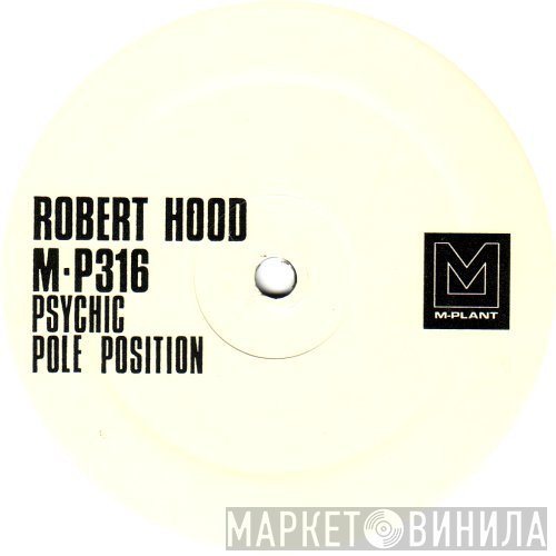 Robert Hood - Psychic / Pole Position