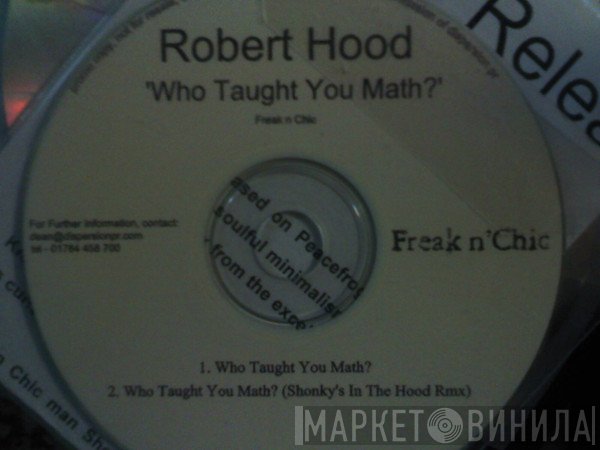 Robert Hood - Who Taught You Math?