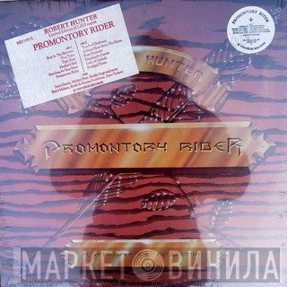 Robert Hunter  - Promontory Rider