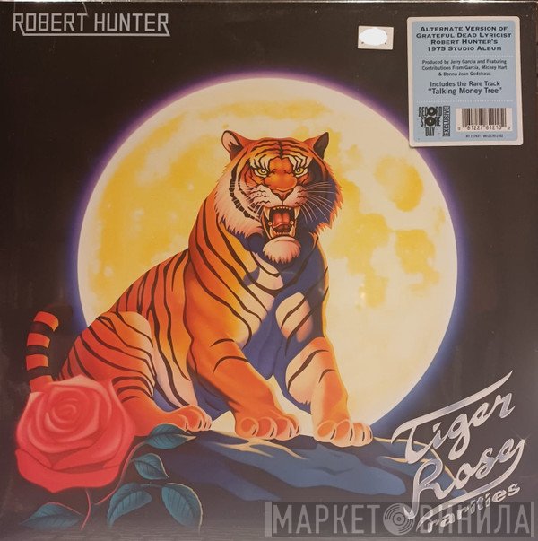 Robert Hunter - Tiger Rose Rarities