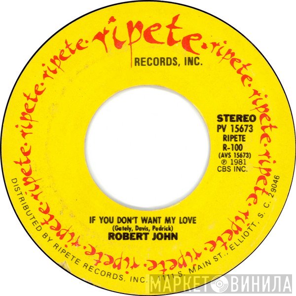 Robert John, The Globetrotters - If You Don't Want My Love / Rainy Day Bells