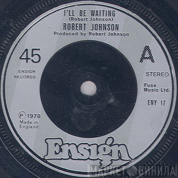 Robert Johnson  - I'll Be Waiting