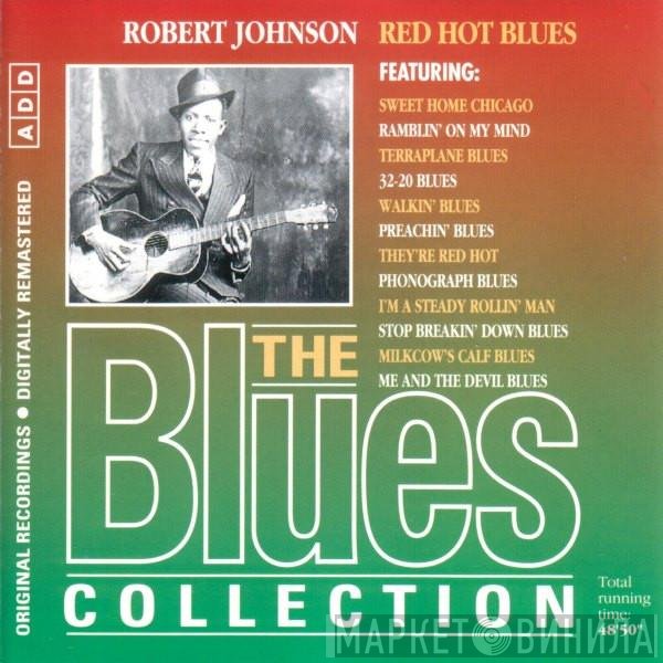 Robert Johnson - Red Hot Blues