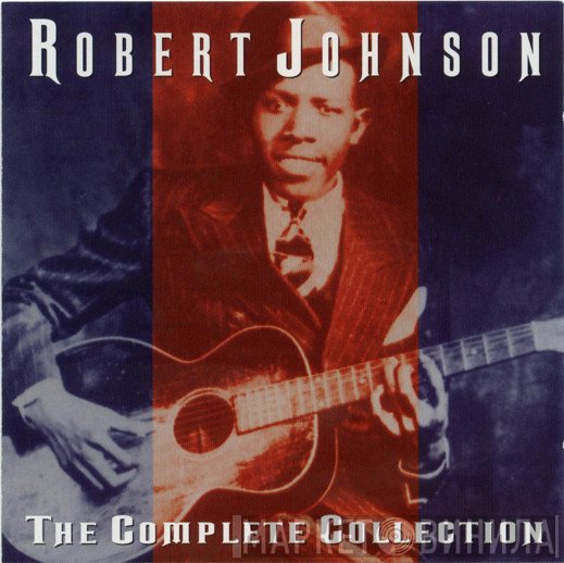 Robert Johnson  - The Complete Collection