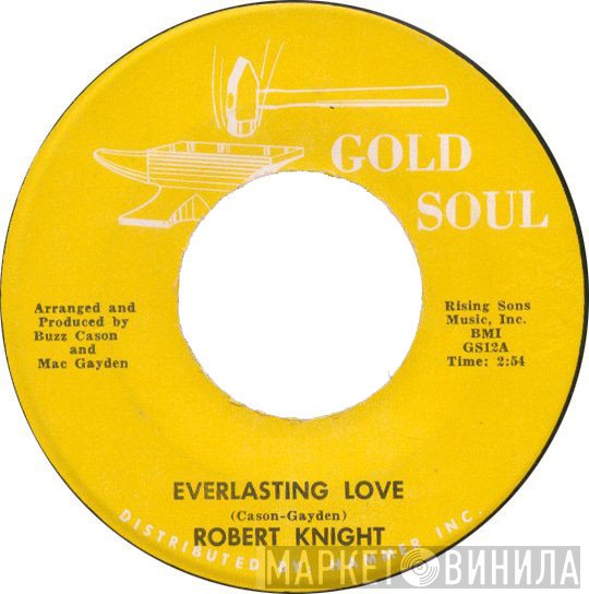 Robert Knight, Curtis Lee - Everlasting Love / Pretty Little Angel Eyes