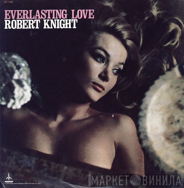 Robert Knight  - Everlasting Love