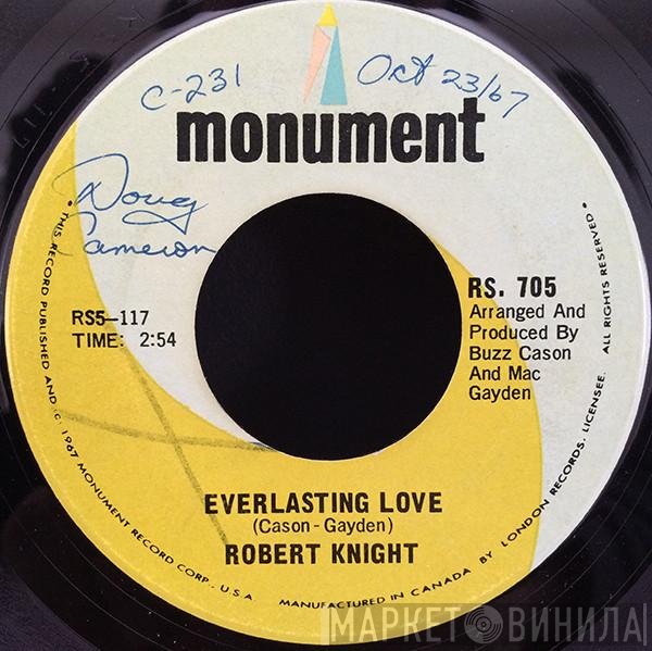 Robert Knight - Everlasting Love