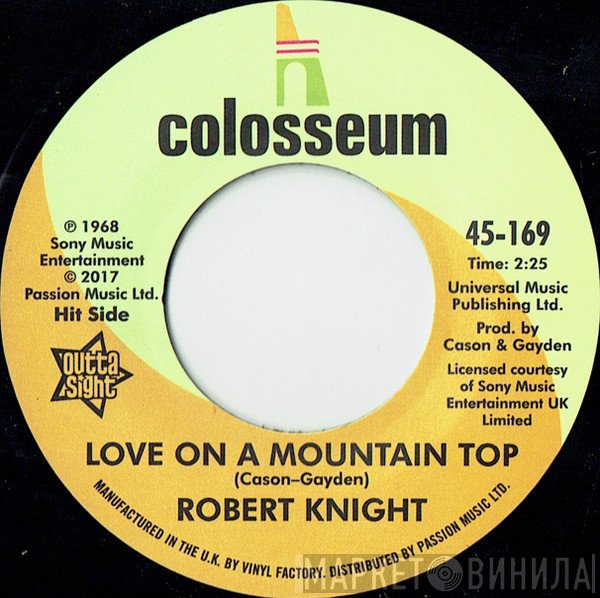 Robert Knight - Love On A Mountain Top / Everlasting Love