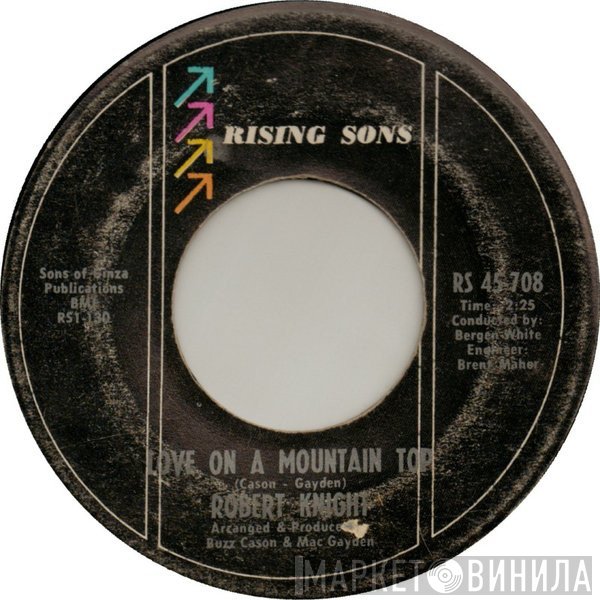 Robert Knight - Love On A Mountain Top