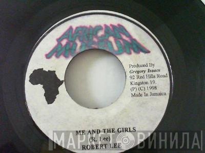 Robert Lee  - Me And The Girls