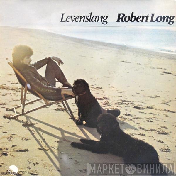 Robert Long  - Levenslang