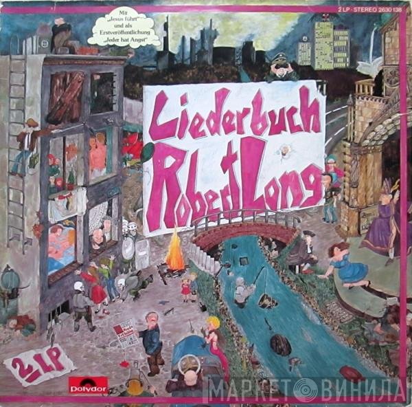 Robert Long  - Liederbuch