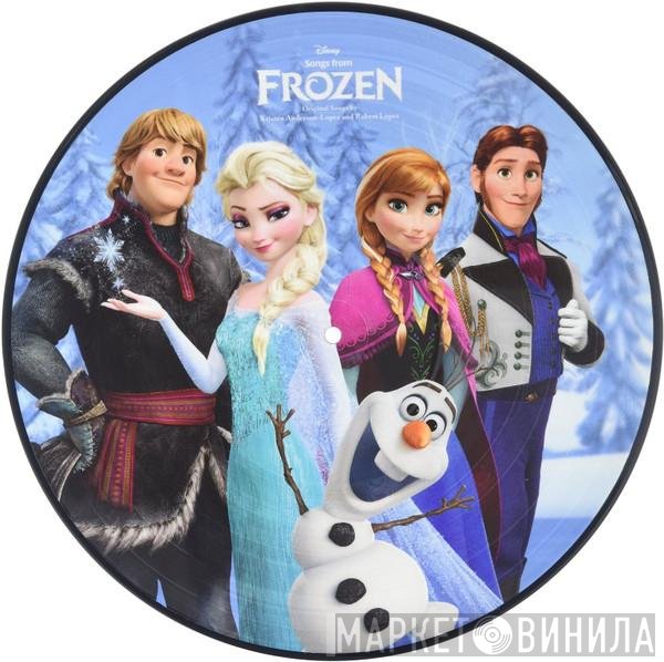 Robert Lopez, Kristen Anderson-Lopez - Songs From Frozen