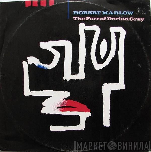 Robert Marlow - The Face Of Dorian Gray