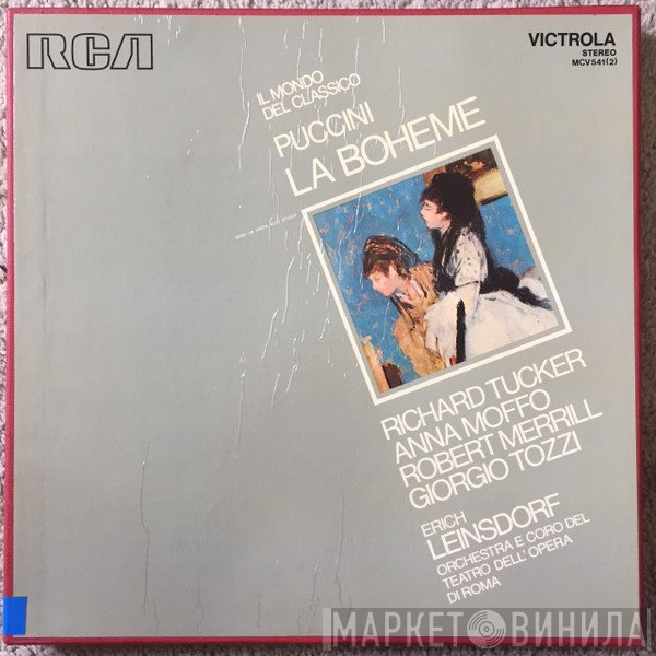 Robert Merrill, Anna Moffo, Giacomo Puccini, Erich Leinsdorf, Fernando Corena, Giorgio Tozzi, Giuseppe Conca, Richard Tucker , Philip Maero, Adelio Zagonara, Giorgio Onesti, Flavio Tosin - La Boheme
