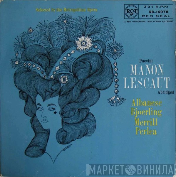 Robert Merrill, Giacomo Puccini, Jussi Björling, Licia Albanese - Manon Lescaut (Abridged)