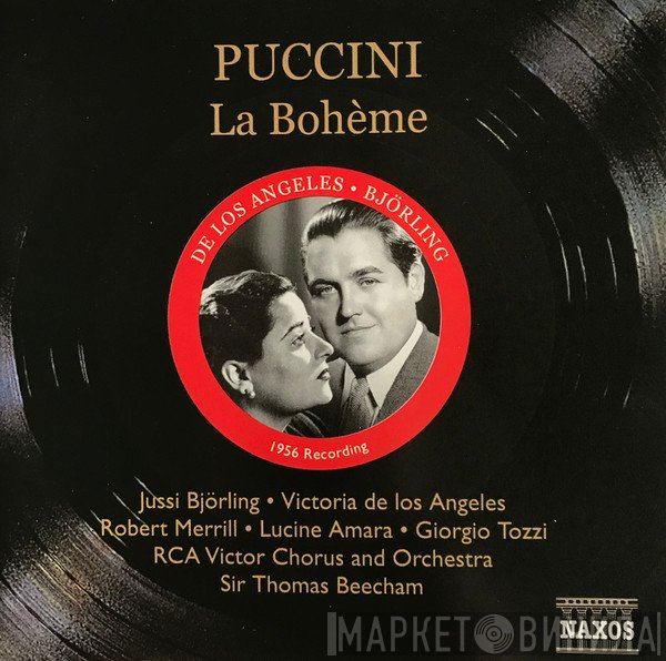 Robert Merrill, Giacomo Puccini, Jussi Björling, Sir Thomas Beecham, Victoria De Los Angeles, Giorgio Tozzi, Lucine Amara, RCA Victor Symphony Orchestra, RCA Victor Chorus - Puccini: La Boheme