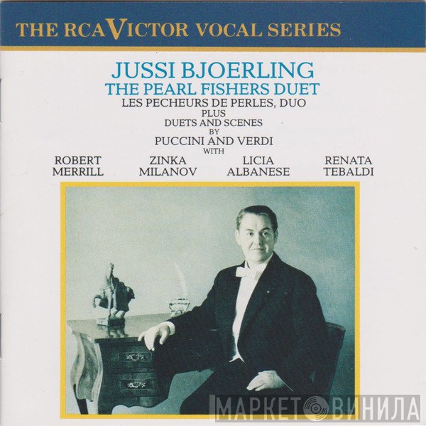 Robert Merrill, Jussi Björling, Renata Tebaldi, Zinka Milanov, Licia Albanese - The Pearl Fishers Duet
