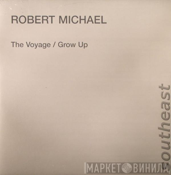 Robert Michael - The Voyage