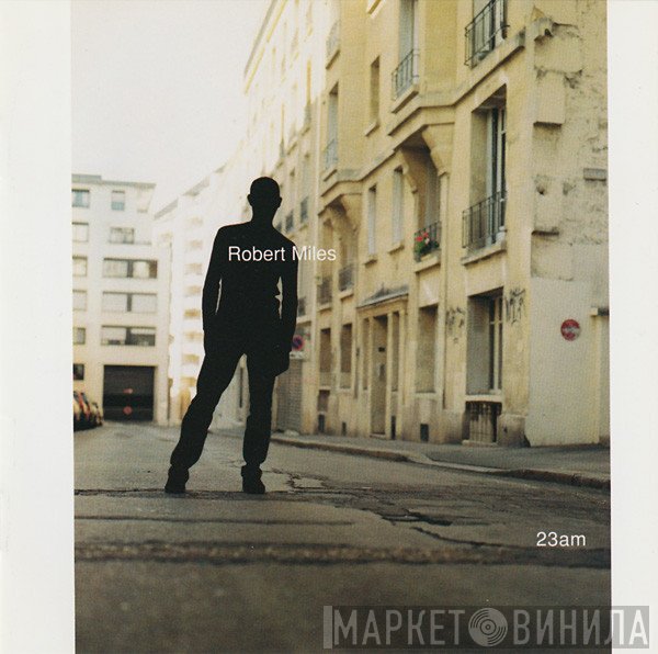 Robert Miles  - 23am