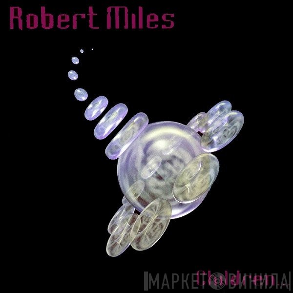 Robert Miles  - Children...
