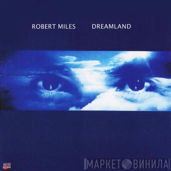 Robert Miles  - Dreamland