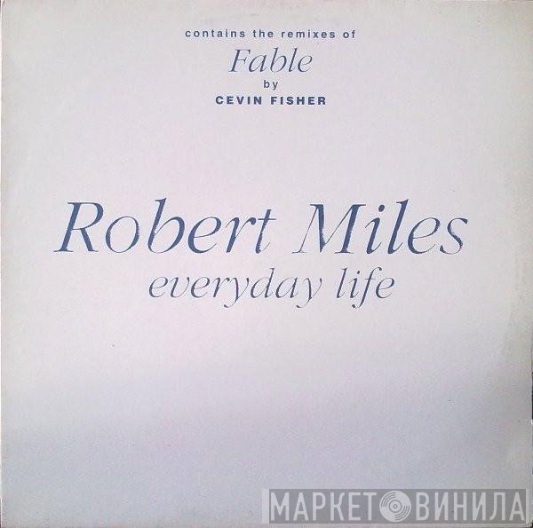 Robert Miles - Everyday Life