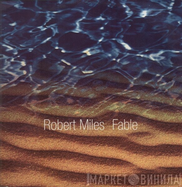Robert Miles  - Fable