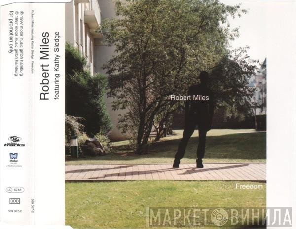 Robert Miles Featuring Kathy Sledge  - Freedom