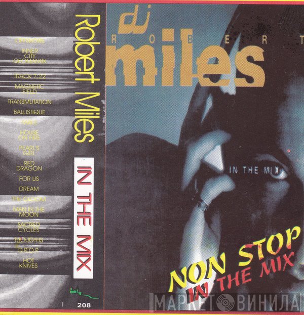 Robert Miles  - In The Mix