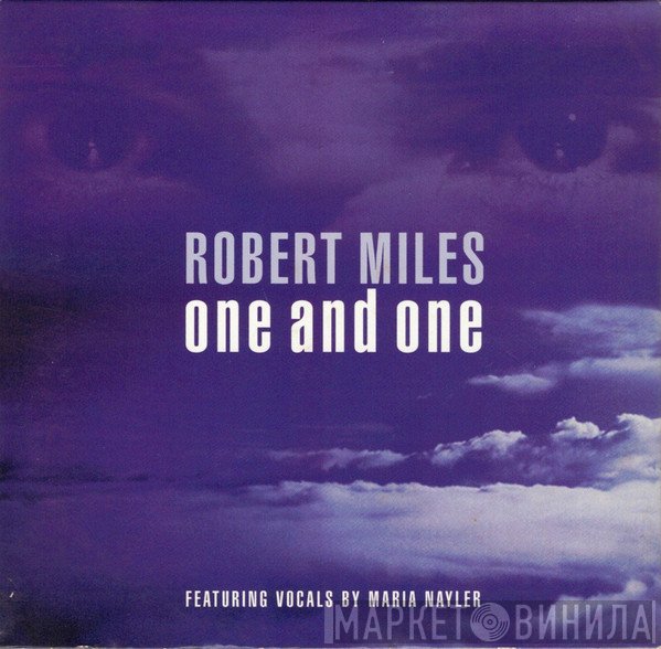 Robert Miles  - One And One