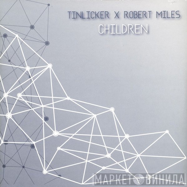 Robert Miles, Tinlicker - Children