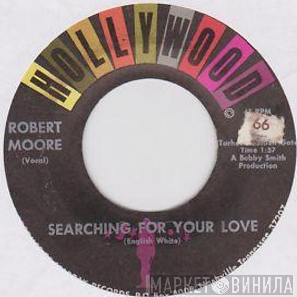 Robert Moore  - Harlem Shuffle / Searching For Your Love