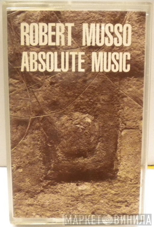 Robert Musso  - Absolute Music