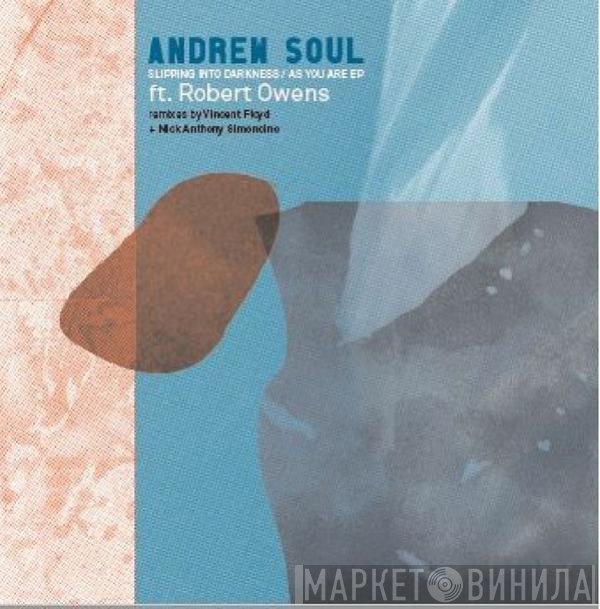 Robert Owens, Andrew Soul - Slipping Into Darkness / As You Are EP
