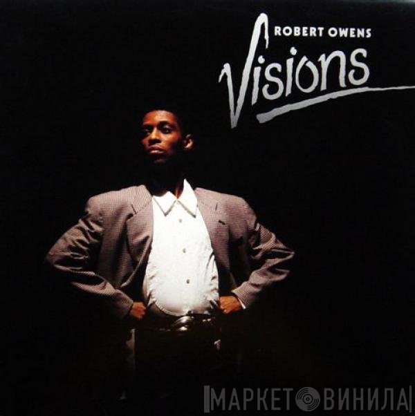 Robert Owens  - Visions
