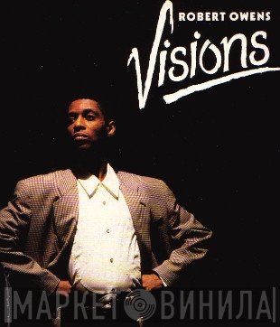 Robert Owens - Visions