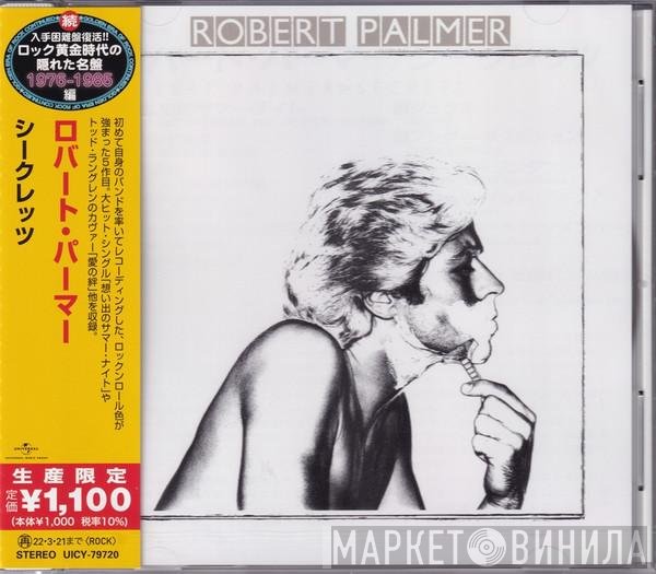 Robert Palmer = Robert Palmer  - Secrets = シークレッツ