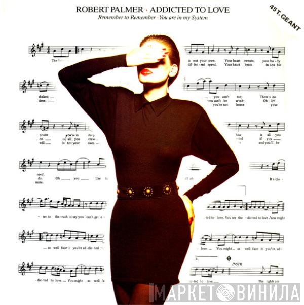 Robert Palmer  - Addicted To Love