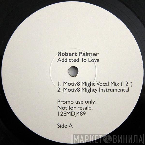 Robert Palmer  - Addicted To Love