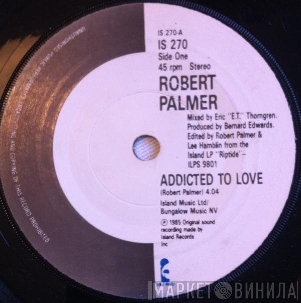 Robert Palmer  - Addicted To Love
