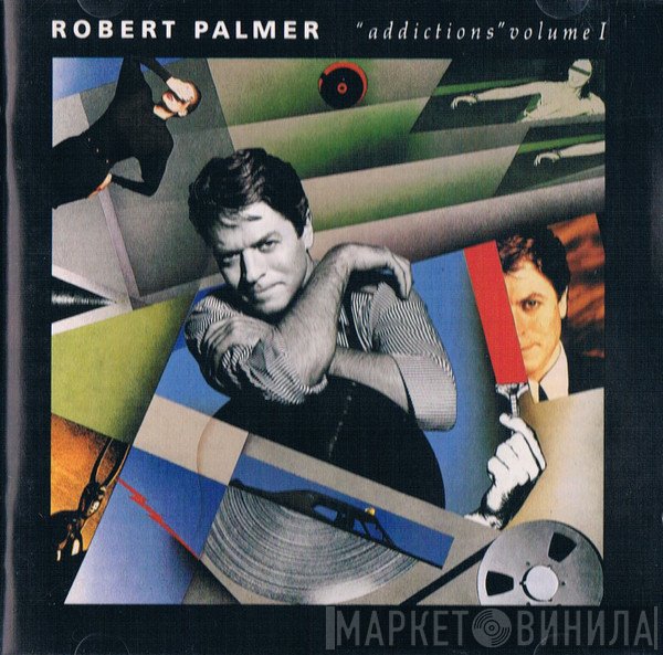 Robert Palmer - Addictions Volume I