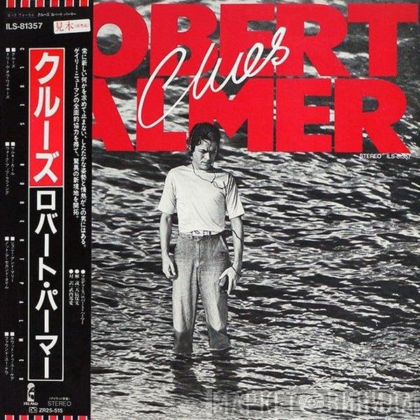 Robert Palmer  - Clues