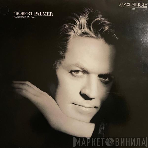 Robert Palmer - Discipline Of Love