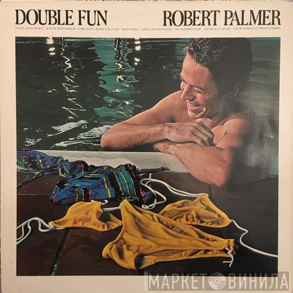Robert Palmer  - Double Fun