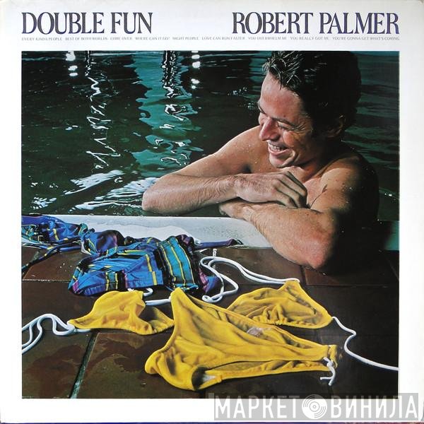 Robert Palmer  - Double Fun