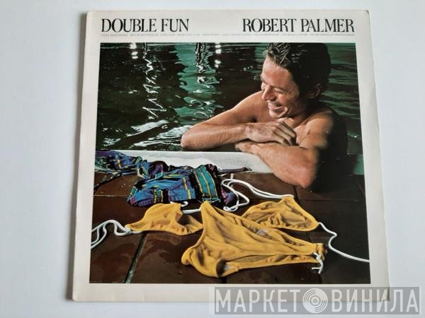 Robert Palmer  - Double Fun